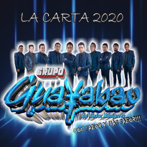 Dengarkan lagu La Carta 2020 (Con Sabor y Más Sabor) nyanyian Grupo Guayabao de Héctor Manjarrez dengan lirik
