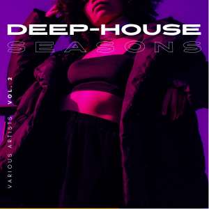 Various Artists的專輯Deep-House Seasons, Vol. 2 (Explicit)