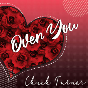 Chuck Turner的專輯Over You