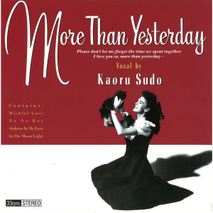 Kaoru Sudo的專輯More Than Yesterday