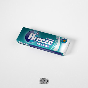 Listen to Breeze (Explicit) song with lyrics from Slacs Bianci