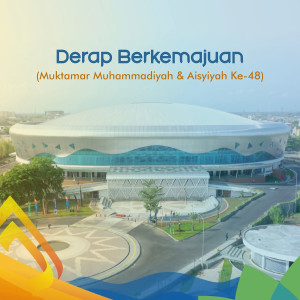 Dengarkan Derap Berkemajuan (Muktamar Muhammadiyah Dan Aisyiyah Ke-48) lagu dari muktamar48 dengan lirik