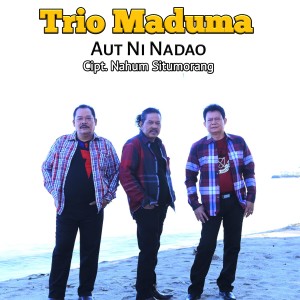 Album AUT NI NADAO oleh Trio Maduma