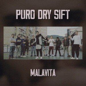 Malavita的專輯Puro Dry Sift (Explicit)