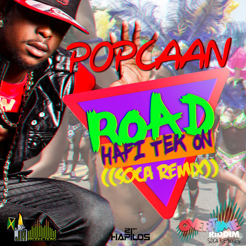 Road Hafi Tek On (Soca Remix)