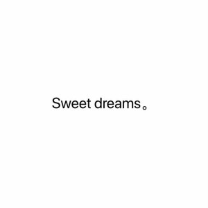 Listen to Sweet dreams。 song with lyrics from 幸子小姐拜托了