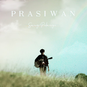 Listen to Sang Pelangi song with lyrics from Prasiwan