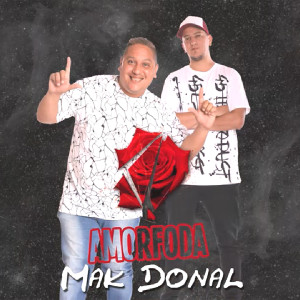 ดาวน์โหลดและฟังเพลง Amorfoda พร้อมเนื้อเพลงจาก Mak Donal