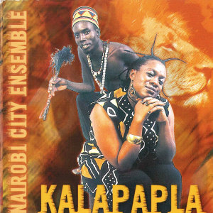 Listen to Kalapapla song with lyrics from Nairobi City Ensemble