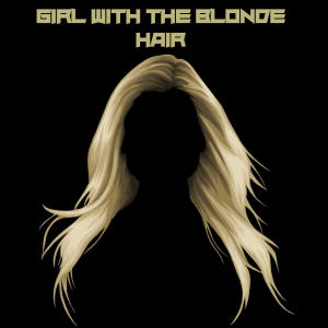 ดาวน์โหลดและฟังเพลง Girl with the blonde hair (Explicit) พร้อมเนื้อเพลงจาก ItsNate