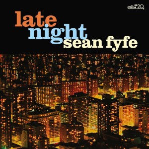 อัลบัม Late Night ศิลปิน Sean Fyfe