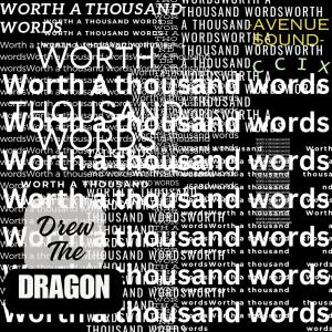 Drew The Dragon的專輯Worth a Thousand Words (Explicit)