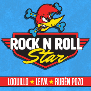 ดาวน์โหลดและฟังเพลง Rock and Roll Star (feat. Leiva, Rubén Pozo) พร้อมเนื้อเพลงจาก Loquillo