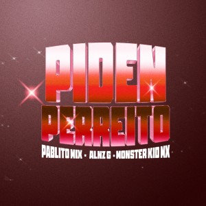 Pablito Mix的專輯Piden Perreito