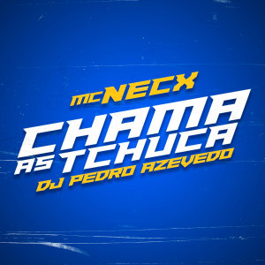 Album Chama as Tchuca (Explicit) from Dj Pedro Azevedo