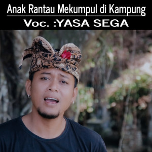 Yasa Sega的專輯Anak Rantau Mekumpul Di Kampung