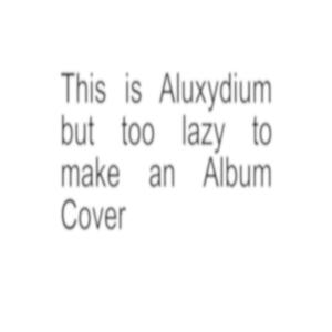 DjWolf的專輯Aluxydium