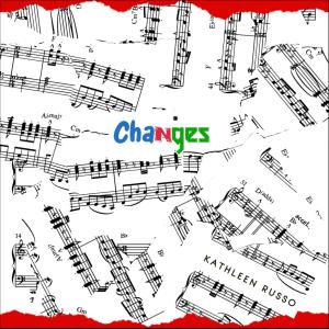 收聽Kathleen Russo的Changes歌詞歌曲