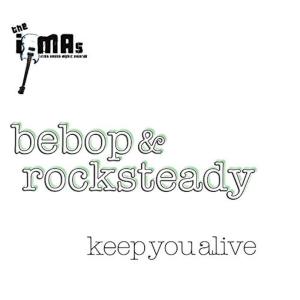 ดาวน์โหลดและฟังเพลง Keep You Alive พร้อมเนื้อเพลงจาก Bebop