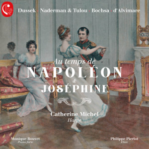 Catherine Michel的專輯Au temps de Napoléon & Joséphine