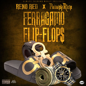 Ferragamo Flip-Flop$ (feat. Philthy Rich) (Explicit)