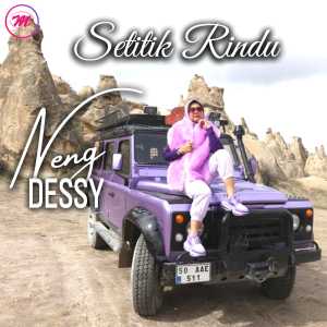 Listen to Setitik Rindu song with lyrics from Neng Dessy
