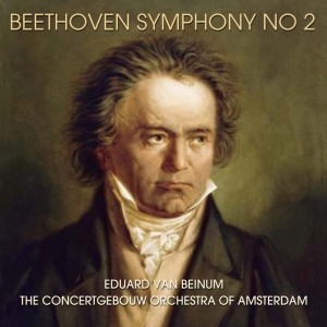 Beethoven: Symphony No. 2 dari The Concertgebouw Orchestra of Amsterdam