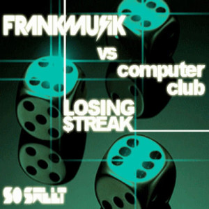 Computer Club的專輯Losing Streak Single (Explicit)