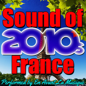 En Avant La Musique的專輯Sound of France: 2010s (Explicit)
