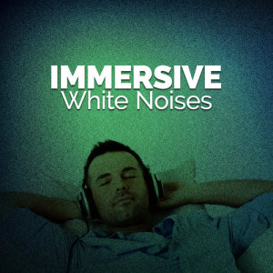 Natrue White Noise的專輯Immersive White Noises