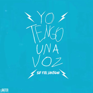 Listen to Yo Tengo una Voz song with lyrics from Sir Fiel Lantigua