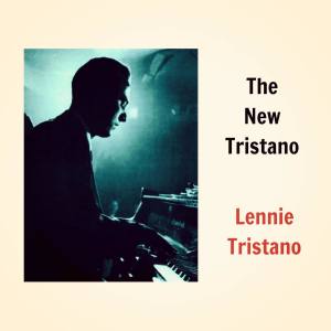Lennie Tristano的专辑The New Tristano