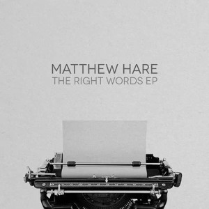 Matthew Hare的專輯The Right Words EP