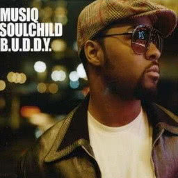 收聽Musiq Soulchild的b.u.d.d.y.歌詞歌曲