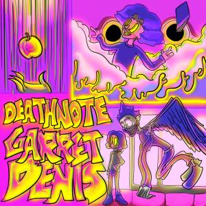 Listen to Death Note (Explicit) song with lyrics from Garret Denis