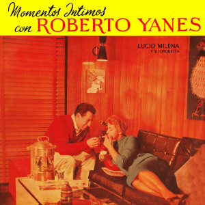 Album Momentos Intimos Con Roberto Yanes (Explicit) from 