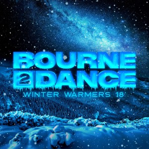 อัลบัม Bourne 2 Dance: Winter Warmers '18 (Explicit) ศิลปิน Various