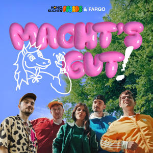 收聽Honigkuchenpferde的Macht's gut!歌詞歌曲
