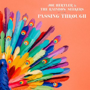 Dengarkan lagu Passing Through (Explicit) nyanyian Joe Hertler dengan lirik