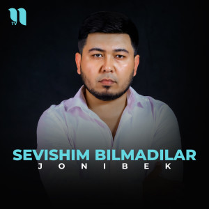 Listen to Sevishim bilmadilar song with lyrics from Jonibek