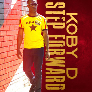 ดาวน์โหลดและฟังเพลง Step Forward พร้อมเนื้อเพลงจาก KOBY D