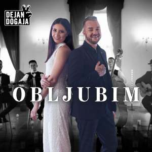 Listen to Obljubim song with lyrics from Dejan Dogaja