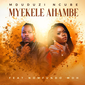 Nomfundo Moh的專輯Myekele Ahambe