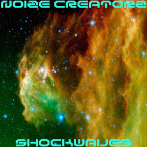 Noize Creatorz的专辑Shockwaves