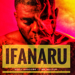 Listen to Ifanaru song with lyrics from Kelly Hansome