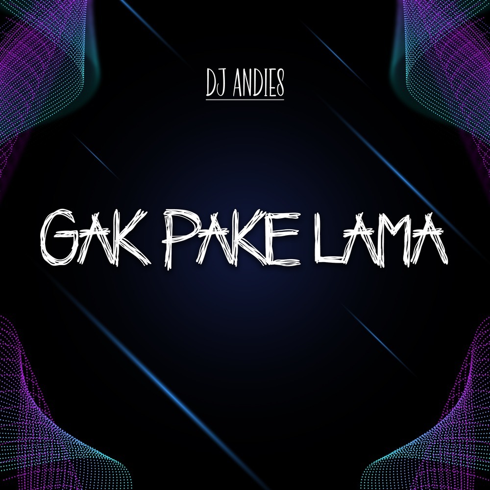 Gak Pake Lama