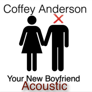 Dengarkan Your New Boyfriend (Acoustic) lagu dari Coffey Anderson dengan lirik