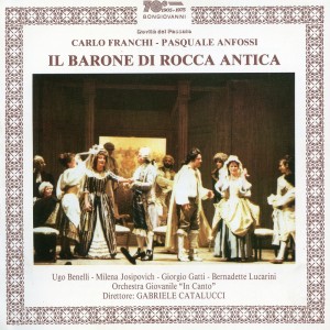 Ugo Benelli的專輯Anfossi: Il barone di Rocca Antica (Live)