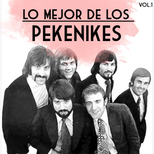 Los Pekenikes的专辑Lo Mejor de los Pekenikes, Vol. 1