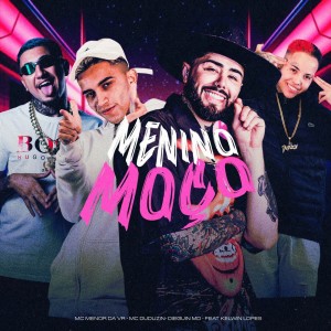 Kelwin Lopes的專輯Menino Moço (Explicit)